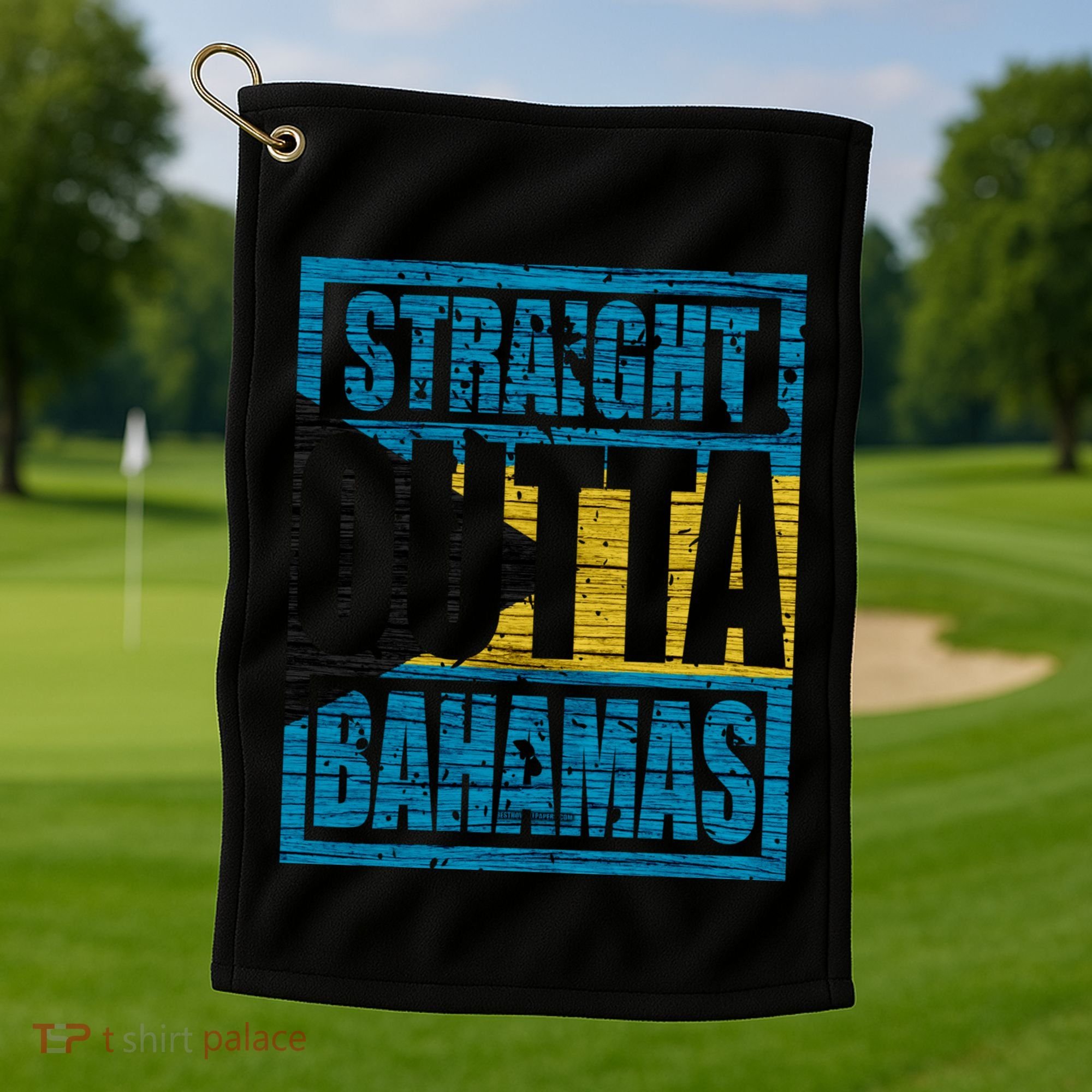 Straight Outta Bahamas Gift Funny Bahamas Day Idea Meaningful Gift Golf Towel