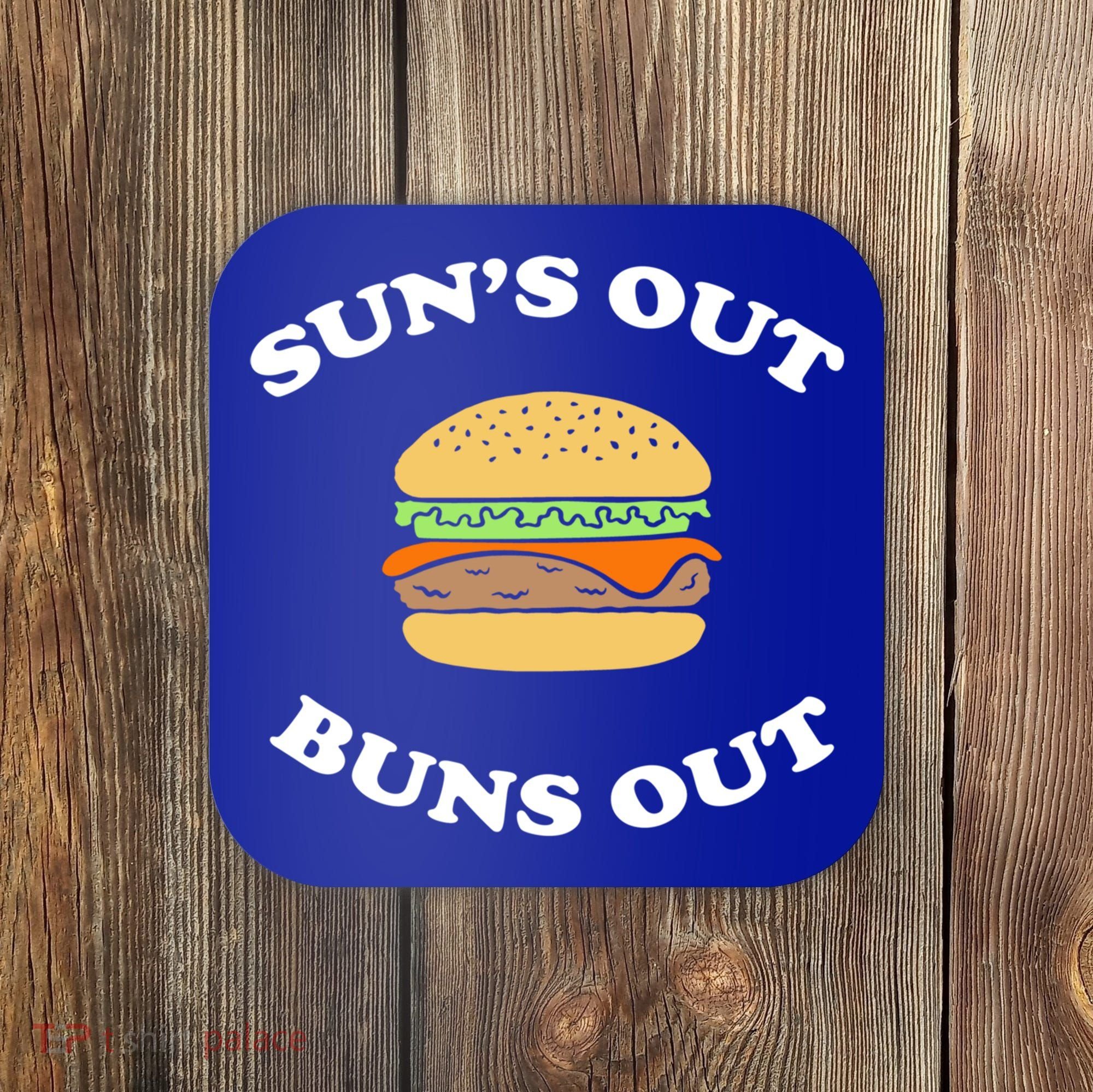 Suns Out Buns Out Bbq Hamburger Gift Coaster