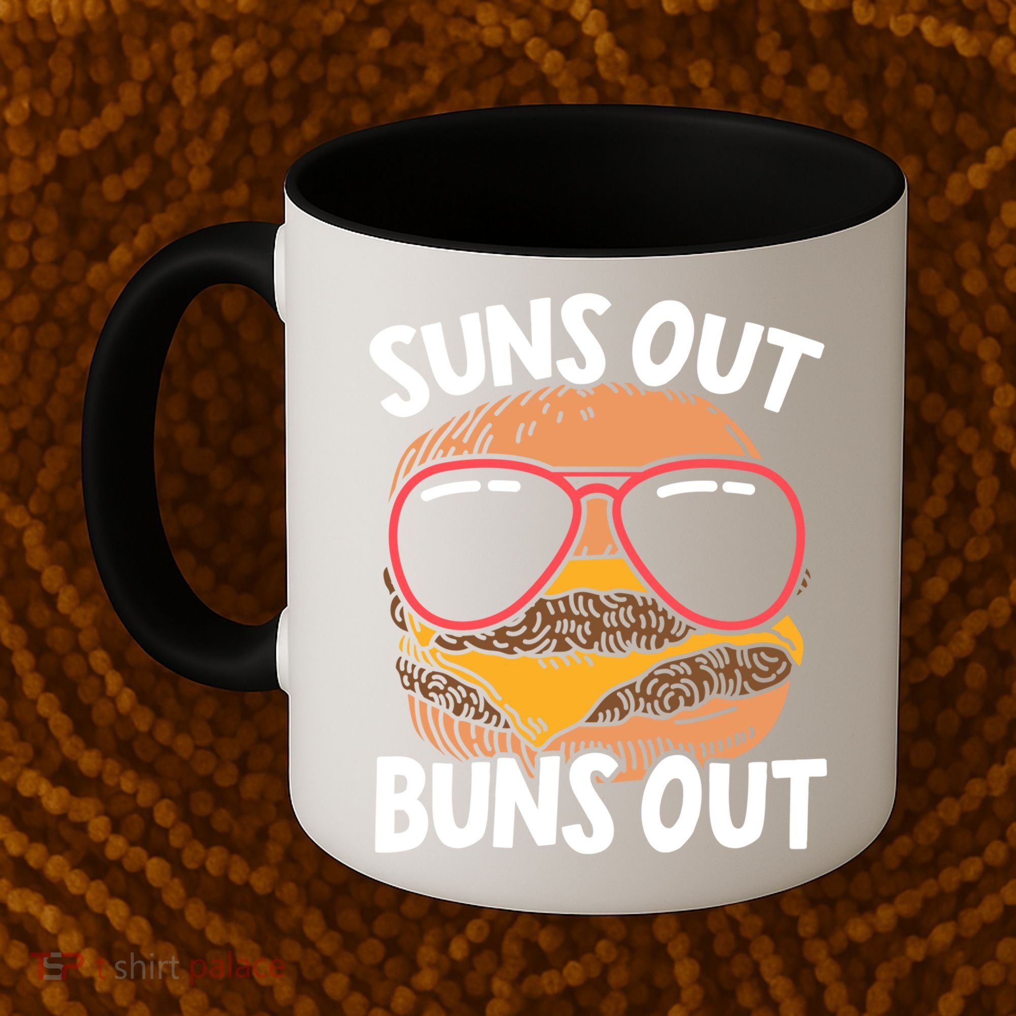 Suns Out Buns Out Burger Hamburger Foodie Buns Cheeseburger Cute Gift Coffee Mug