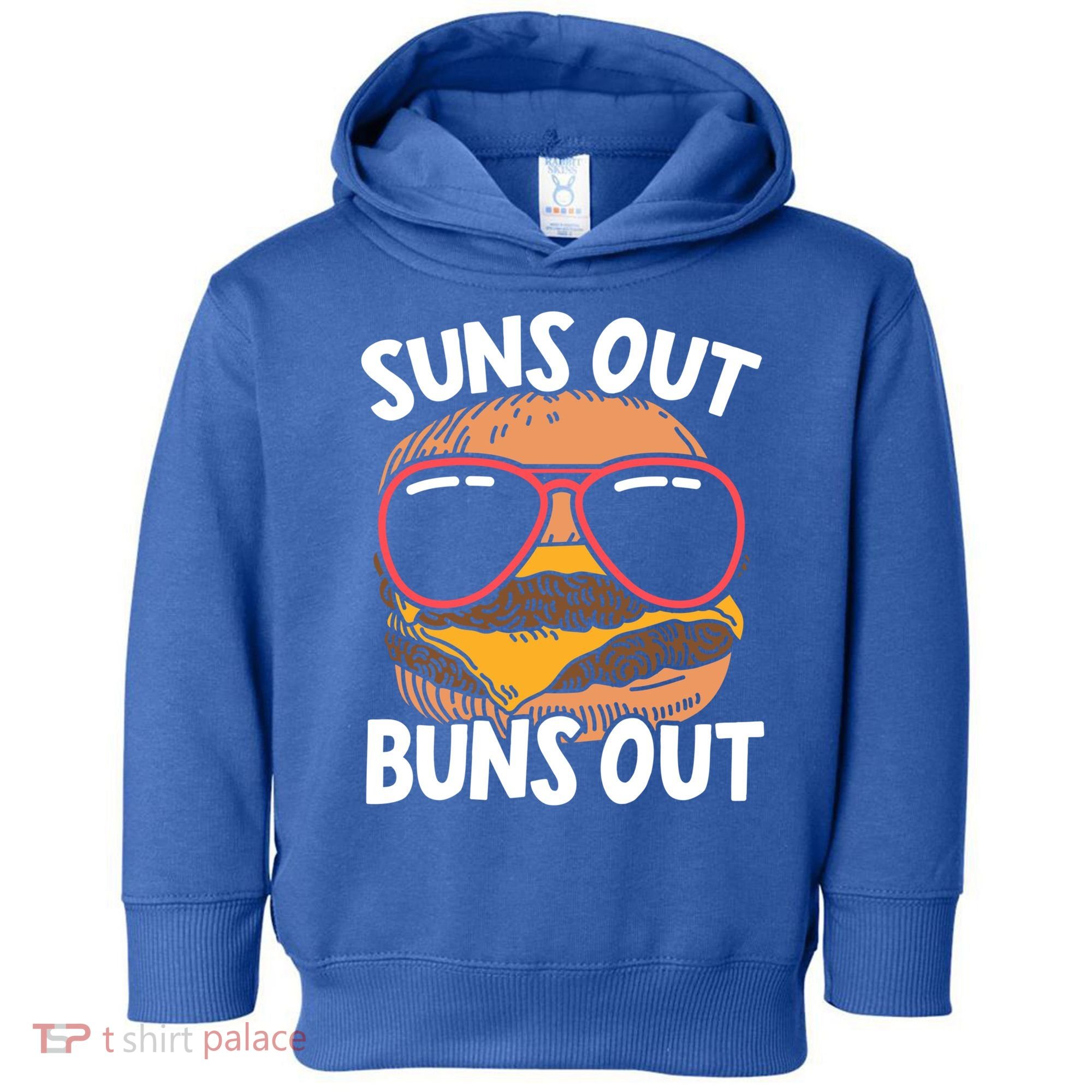 Suns Out Buns Out Burger Hamburger Foodie Buns Cheeseburger Cute Gift Toddler Hoodie