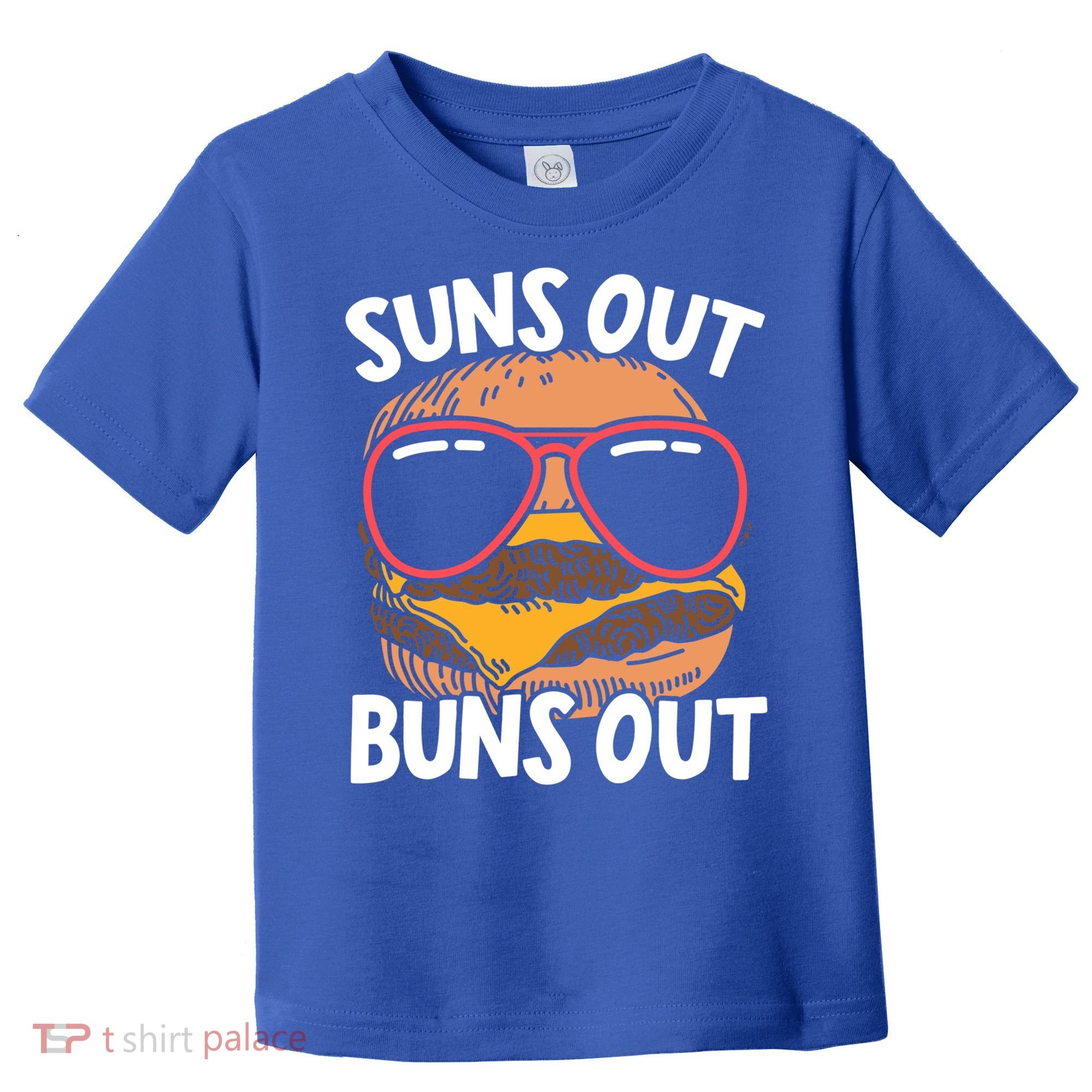 Suns Out Buns Out Burger Hamburger Foodie Buns Cheeseburger Cute Gift Toddler T-Shirt