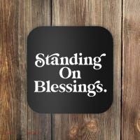 Standing On Blessings Religious Statement Praise God Inspire Coaster thumb 0