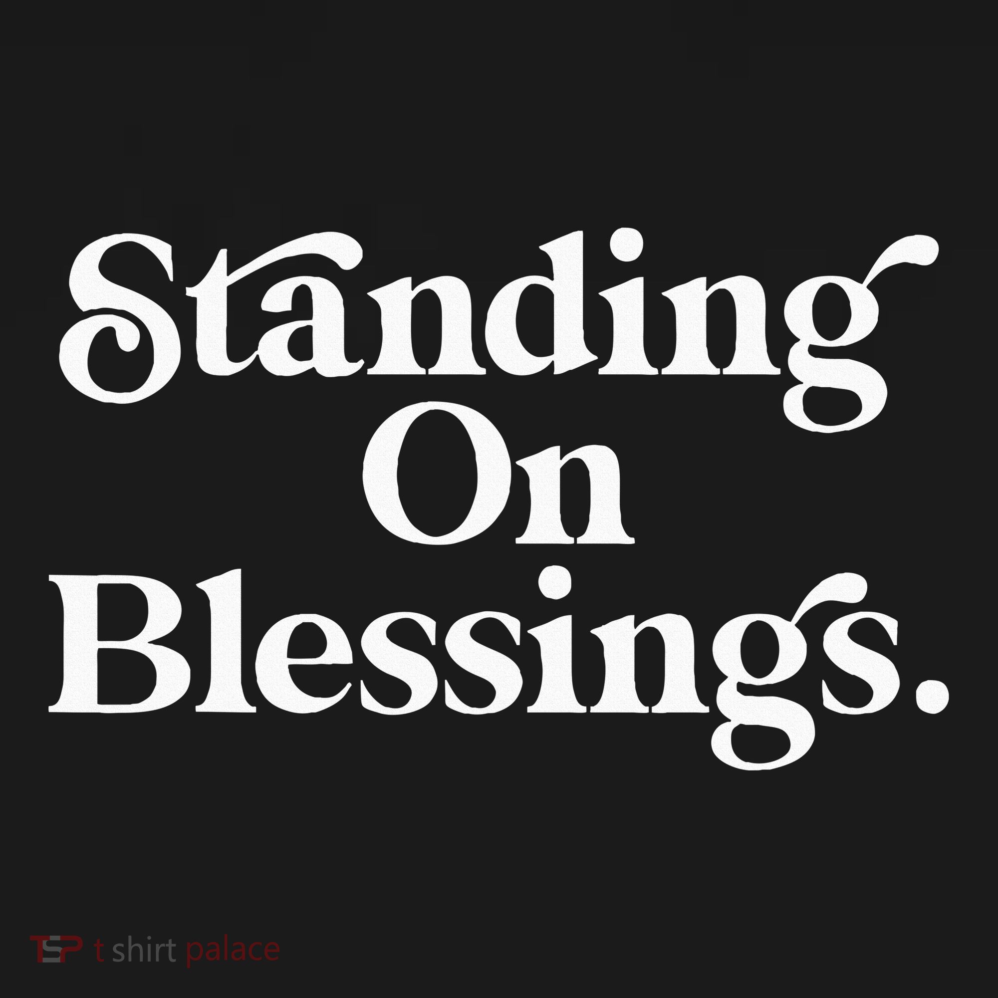 Standing On Blessings Religious Statement Praise God Inspire Polo