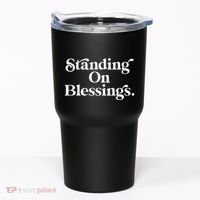 Standing On Blessings Religious Statement Praise God Inspire Tumbler thumb 0