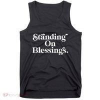 Standing On Blessings Religious Statement Praise God Inspire Tank Top thumb 0
