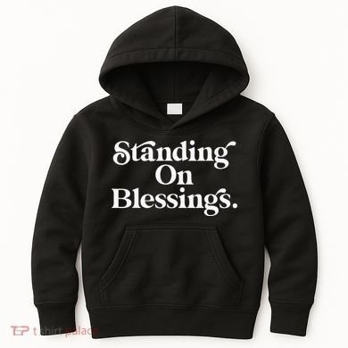 Standing On Blessings Religious Statement Praise God Inspire Kids Hoodie