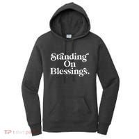 Standing On Blessings Religious Statement Praise God Inspire Women's Hoodie thumb 0