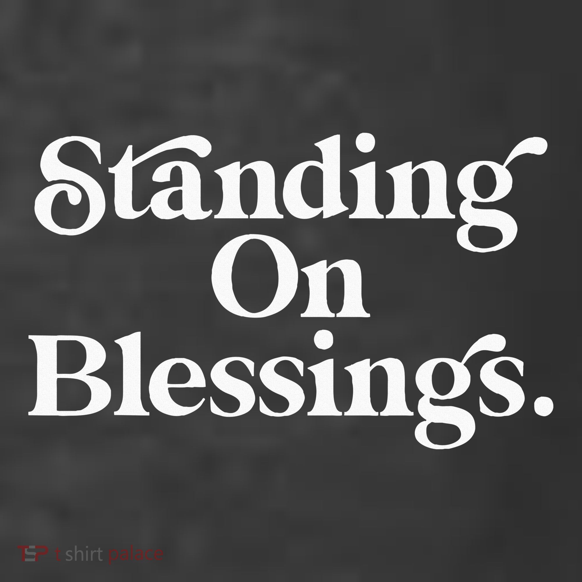 Standing On Blessings Religious Statement Praise God Inspire Kids T-Shirt