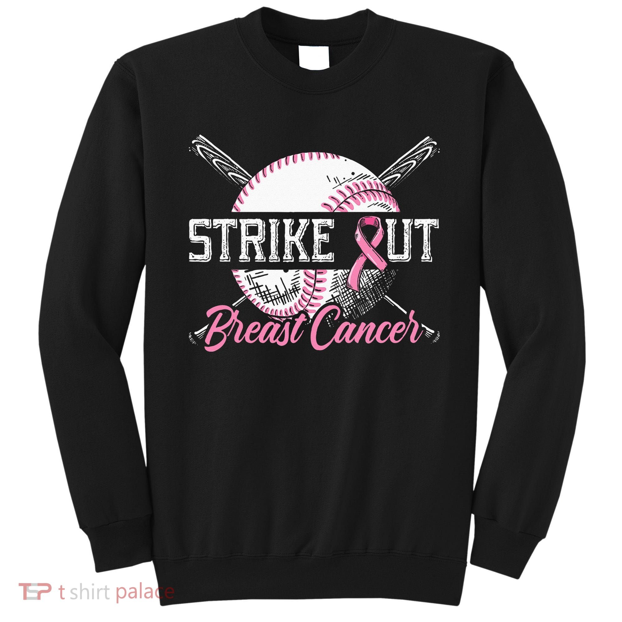 Strike Out Breast Cancer Baseball Breast Cancer Awareness Sweatshirt