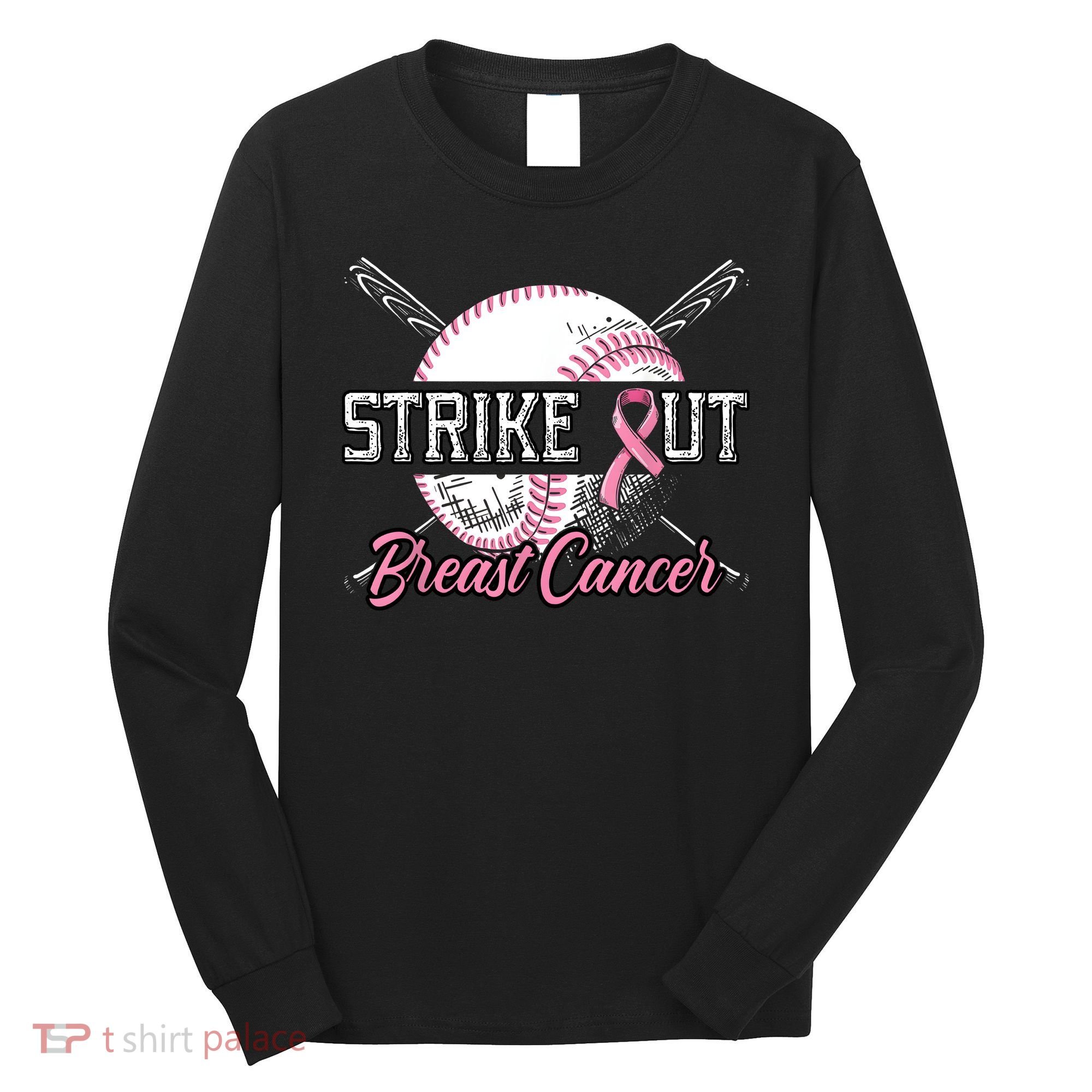 Strike Out Breast Cancer Baseball Pink Ribbon Long Sleeve Shirt