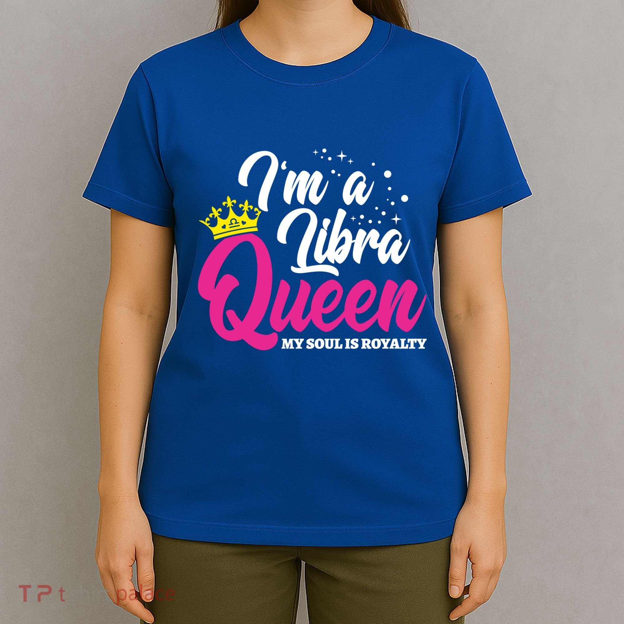 September October Birthday Astrology Libra Queen Funny Gift T-Shirt