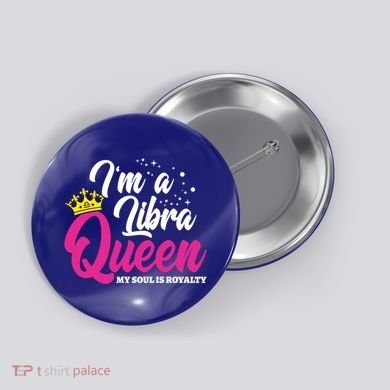 September October Birthday Astrology Libra Queen Funny Gift Button