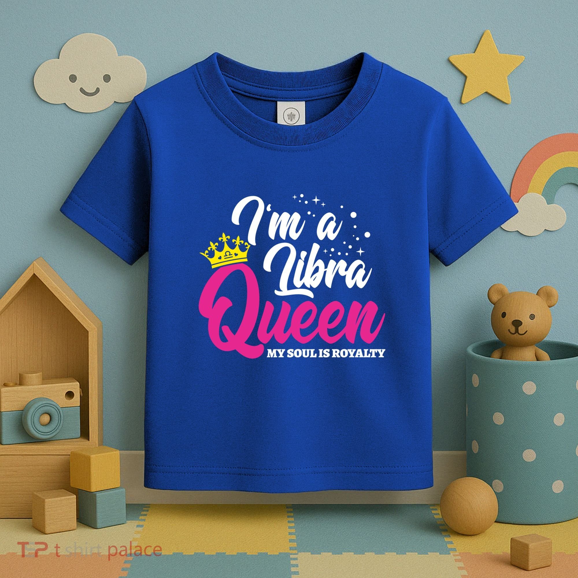September October Birthday Astrology Libra Queen Funny Gift Toddler T-Shirt