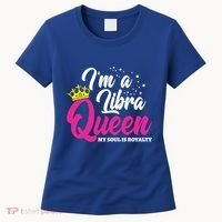 September October Birthday Astrology Libra Queen Funny Gift Women's T-Shirt thumb 0