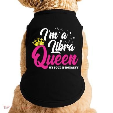 September October Birthday Astrology Libra Queen Cute Gift Doggie Tank