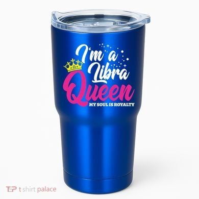 September October Birthday Astrology Libra Queen Cute Gift Tumbler