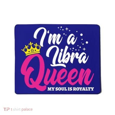September October Birthday Astrology Libra Queen Cute Gift Mousepad