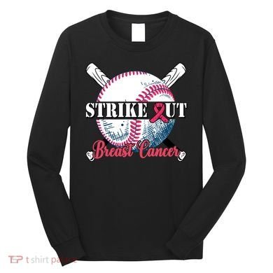 Strike Out Breast Cancer Baseball Long Sleeve Shirt