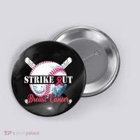 Strike Out Breast Cancer Baseball Button thumb 0