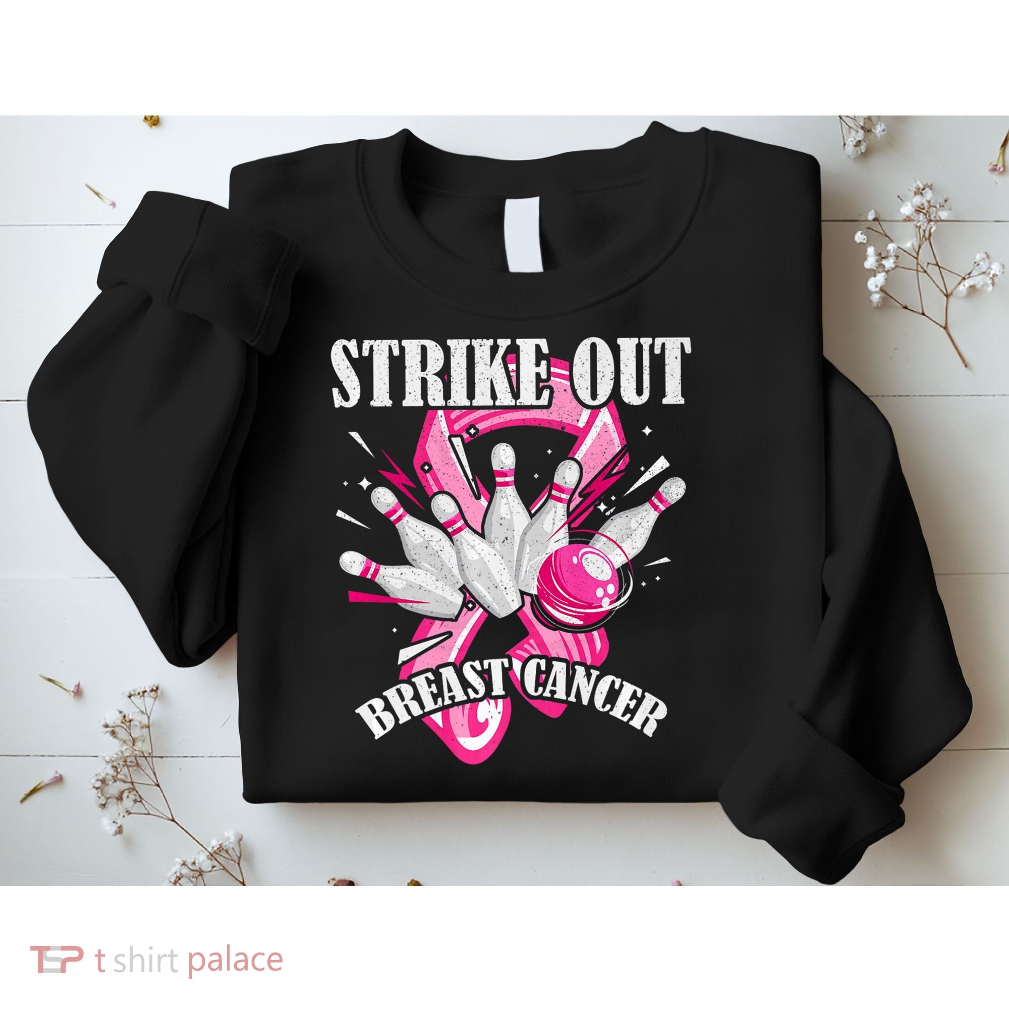 Strike Out Breast Cancer Awareness Bowling Fighter Sweatshirt