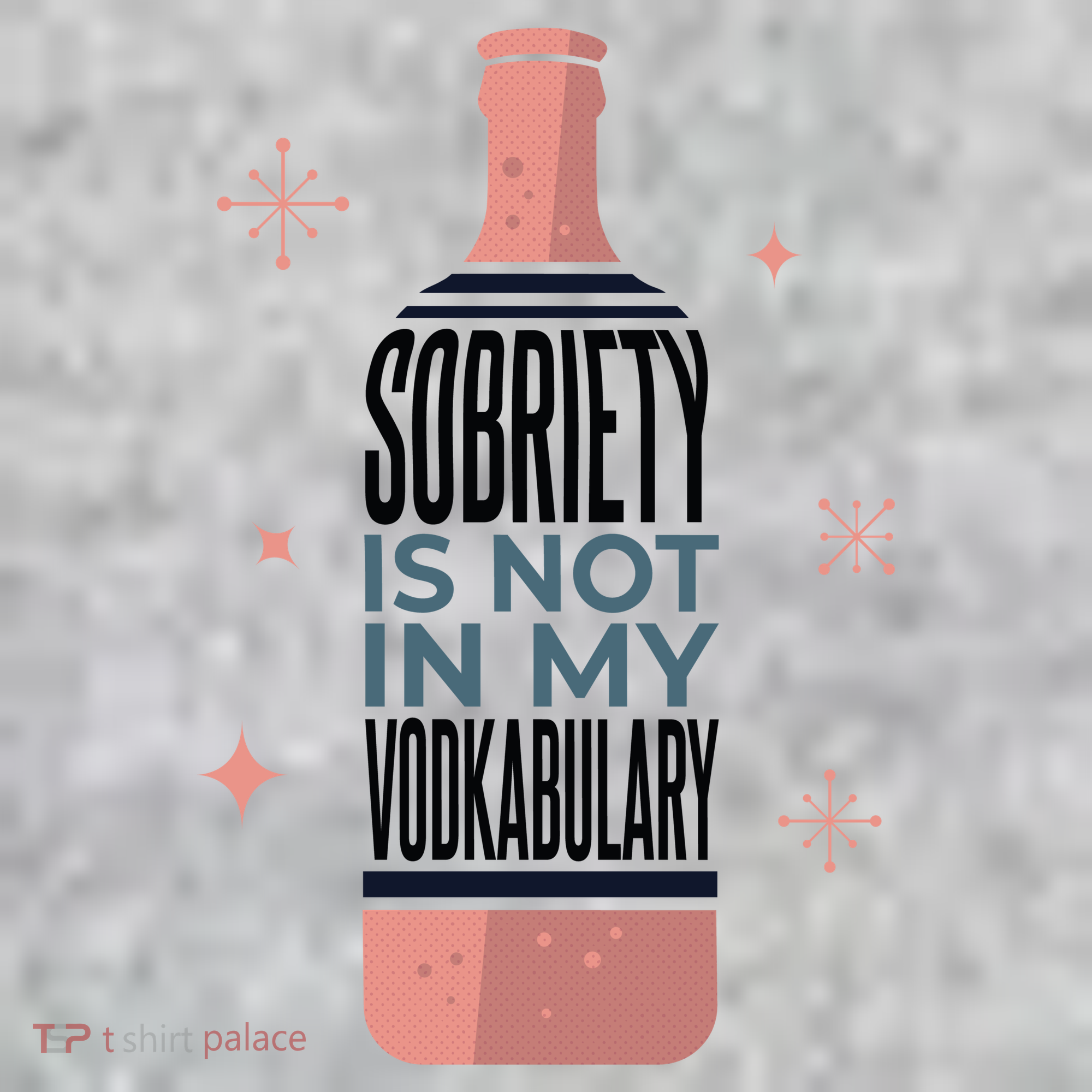Sobriety Is Not In My Vodkabulary Long Sleeve Shirt
