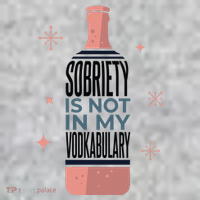 Sobriety Is Not In My Vodkabulary Sweatshirt thumb 2