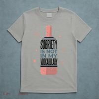 Sobriety Is Not In My Vodkabulary T-Shirt thumb 5