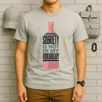 Sobriety Is Not In My Vodkabulary T-Shirt thumb 6