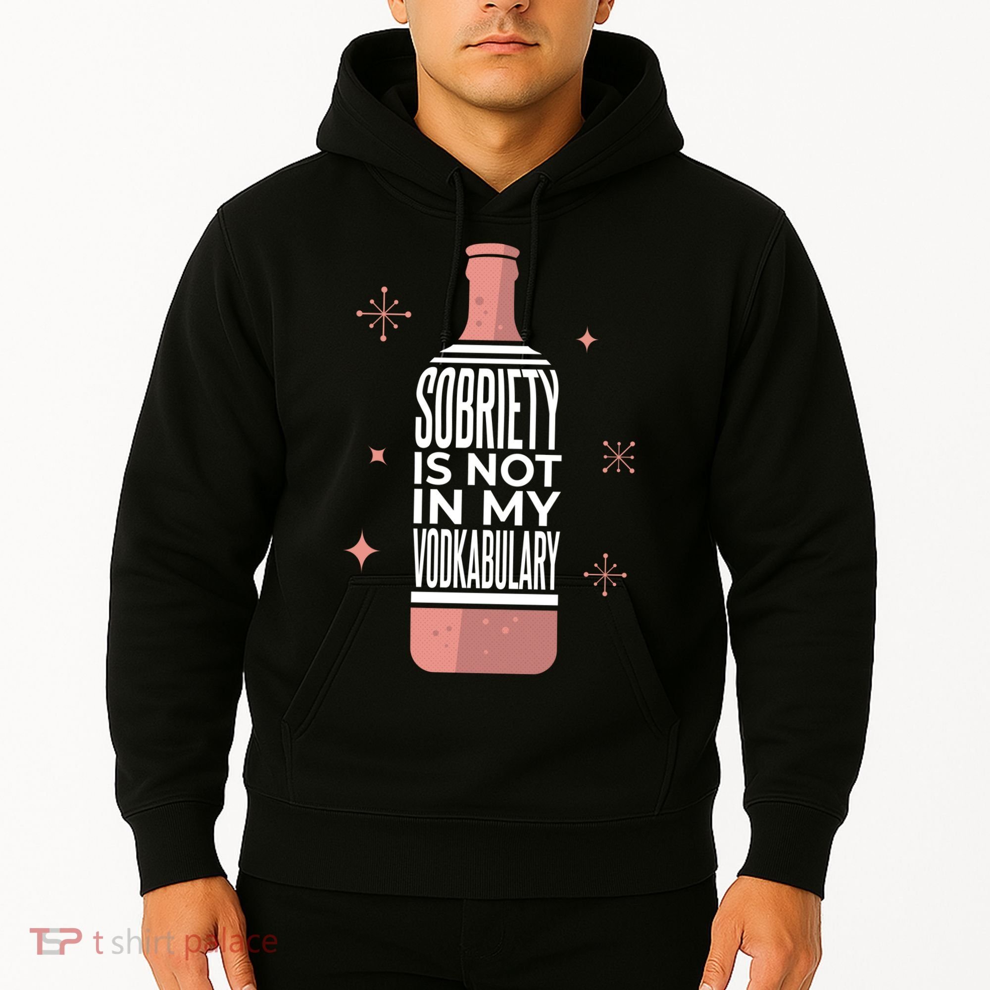 Sobriety Is Not In My Vodkabulary Hoodie