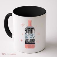 Sobriety Is Not In My Vodkabulary Coffee Mug thumb 0