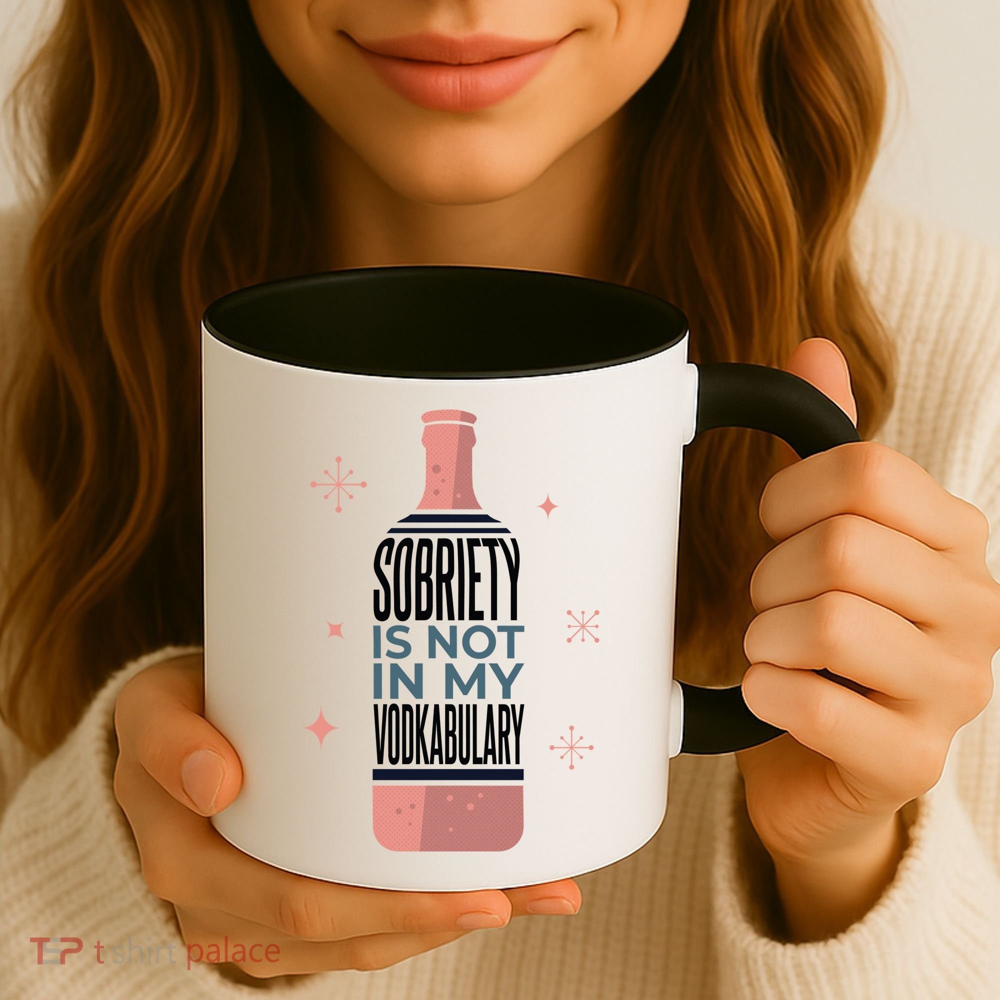 Sobriety Is Not In My Vodkabulary Coffee Mug