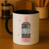 Sobriety Is Not In My Vodkabulary Coffee Mug thumb 4