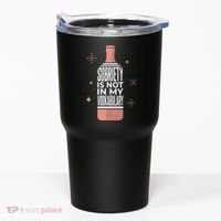 Sobriety Is Not In My Vodkabulary Tumbler thumb 0