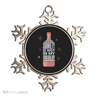 Sobriety Is Not In My Vodkabulary Ornament