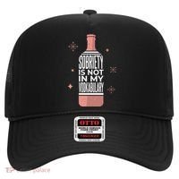 Sobriety Is Not In My Vodkabulary Hat thumb 0