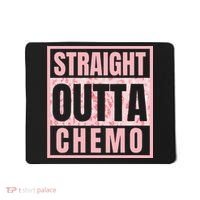 Straight Outta Chemo Funny Cancer Chemotherapy Mousepad thumb 0