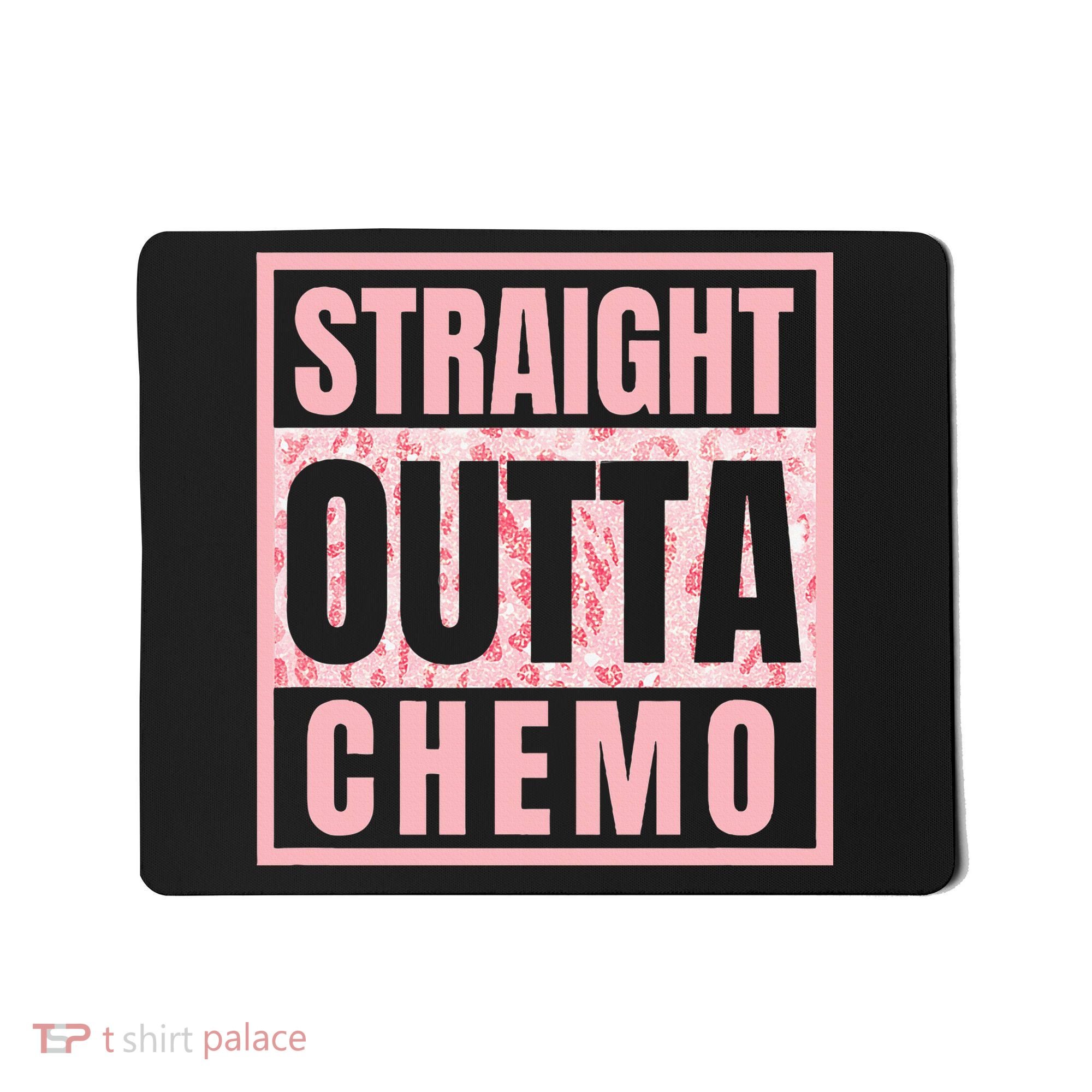 Straight Outta Chemo Funny Cancer Chemotherapy Mousepad