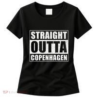 Straight Outta Copenhagen Denmark Copenhagen Women's T-Shirt thumb 0