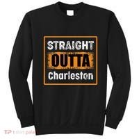 Straight Outta Charleston South Carolina Usa Sweatshirt thumb 0