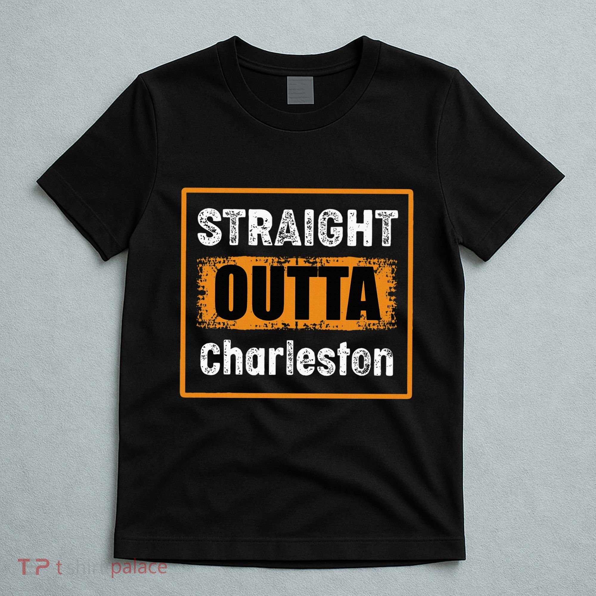 Straight Outta Charleston South Carolina Usa T-Shirt