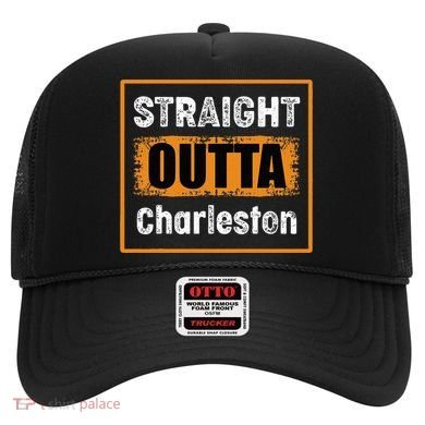 Straight Outta Charleston South Carolina Usa Hat