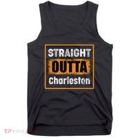 Straight Outta Charleston South Carolina Usa Tank Top thumb 0