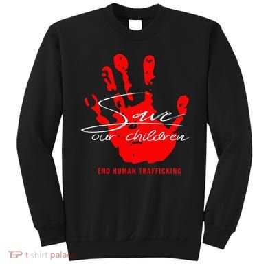 Save Our Children End Human Trafficking Sweatshirt