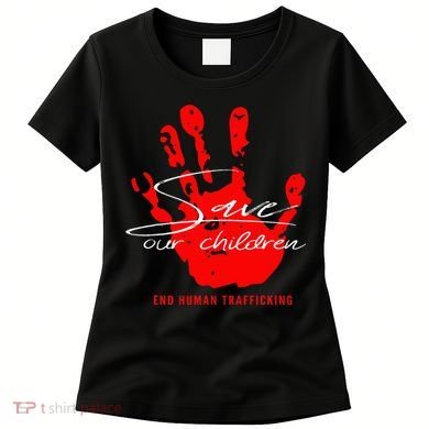 Save Our Children End Human Trafficking Women's T-Shirt