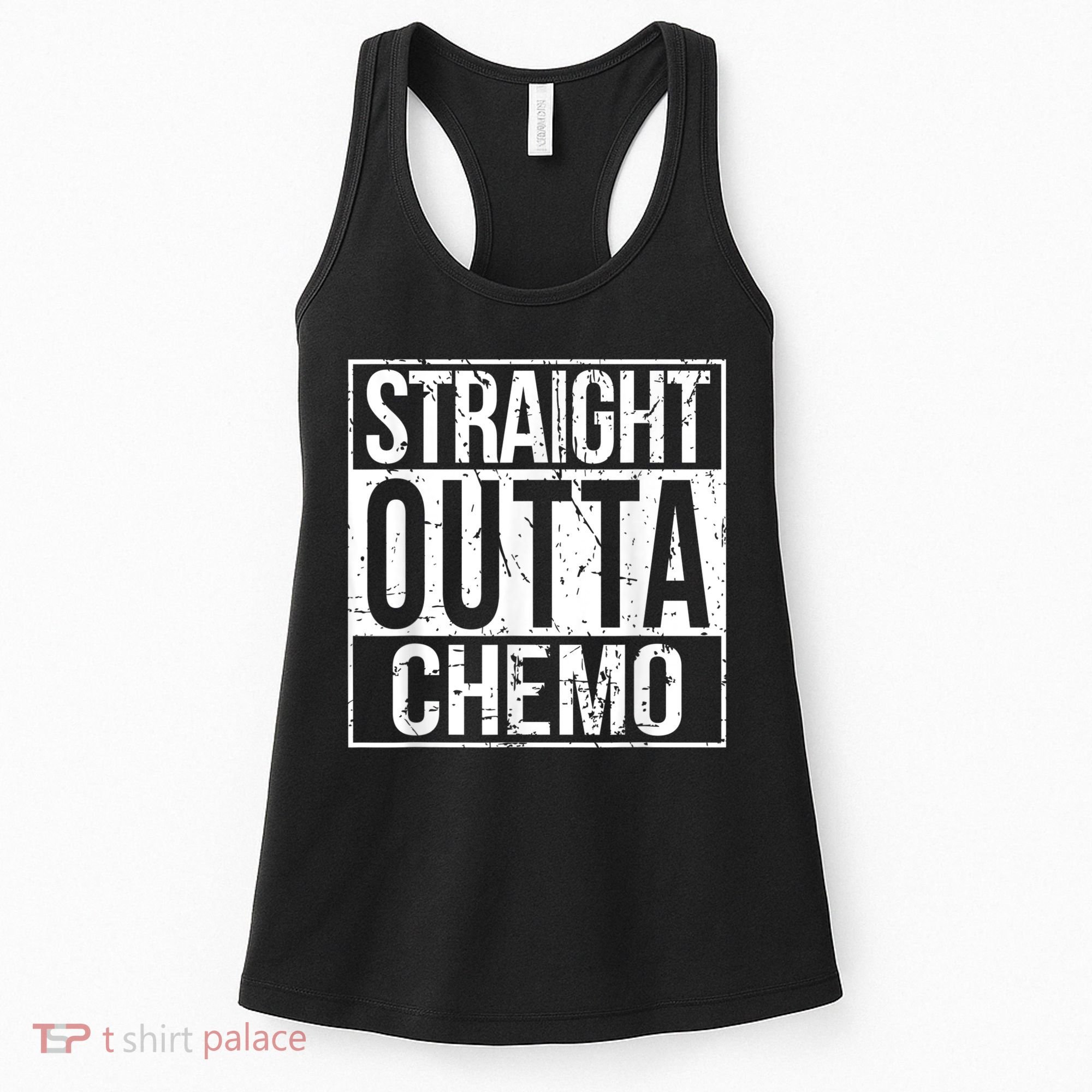 Straight Outta Chemo Battle Cancer Awareness Women's Tank Top