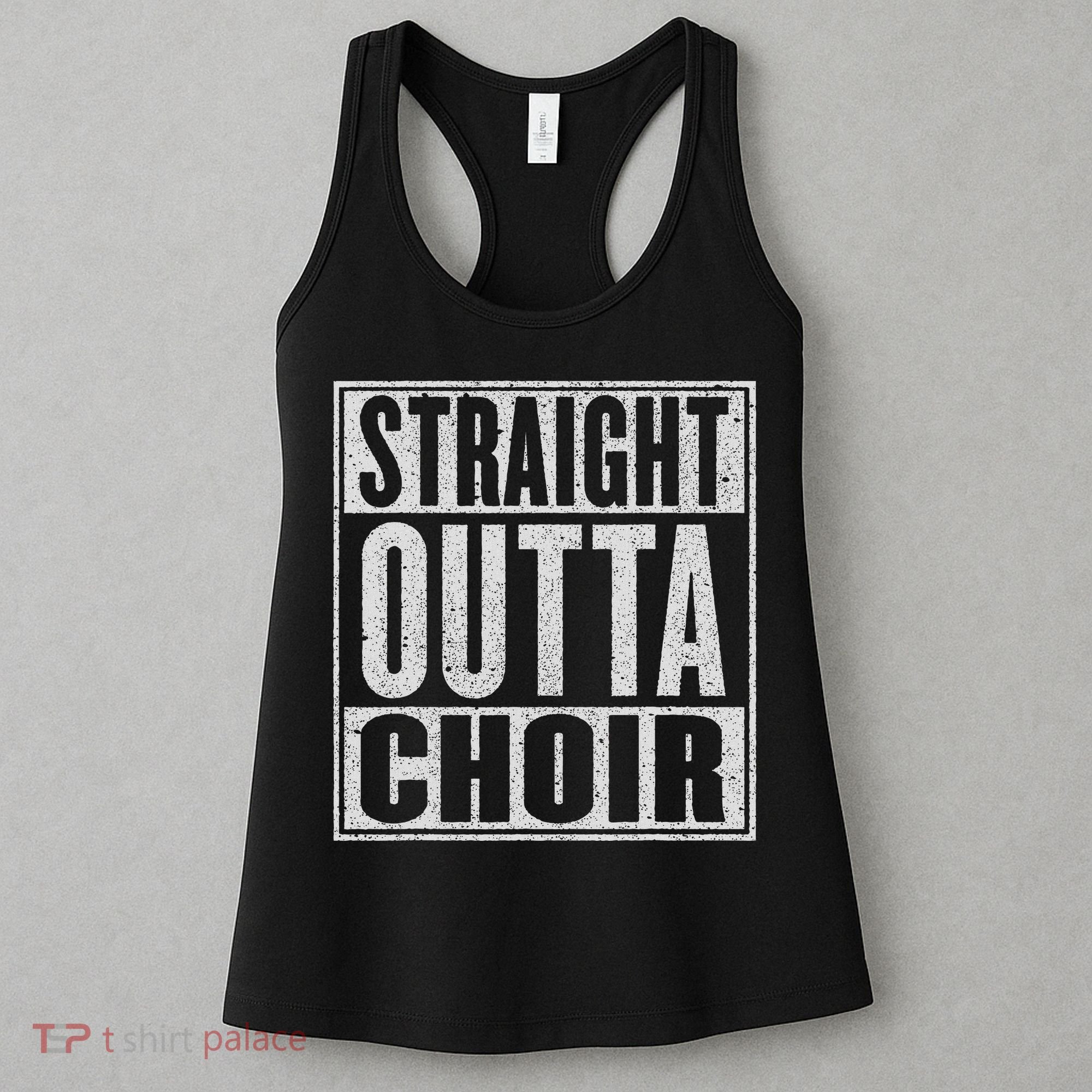 Straight Outta Choir Funny Music Singer Gift Women's Tank Top