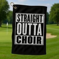 Straight Outta Choir Funny Music Singer Gift Golf Towel thumb 1