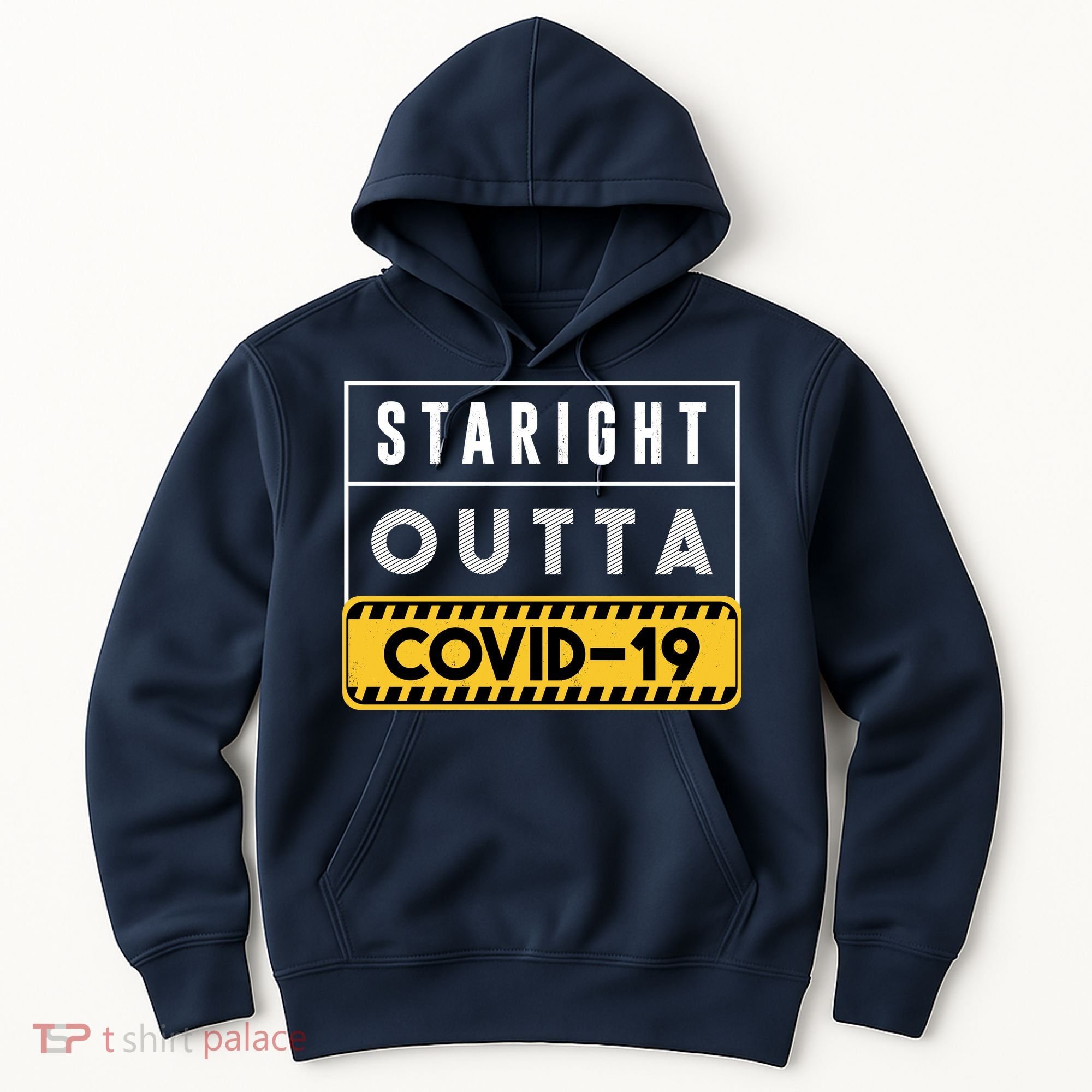 Straight Outta Covid 19 Hoodie