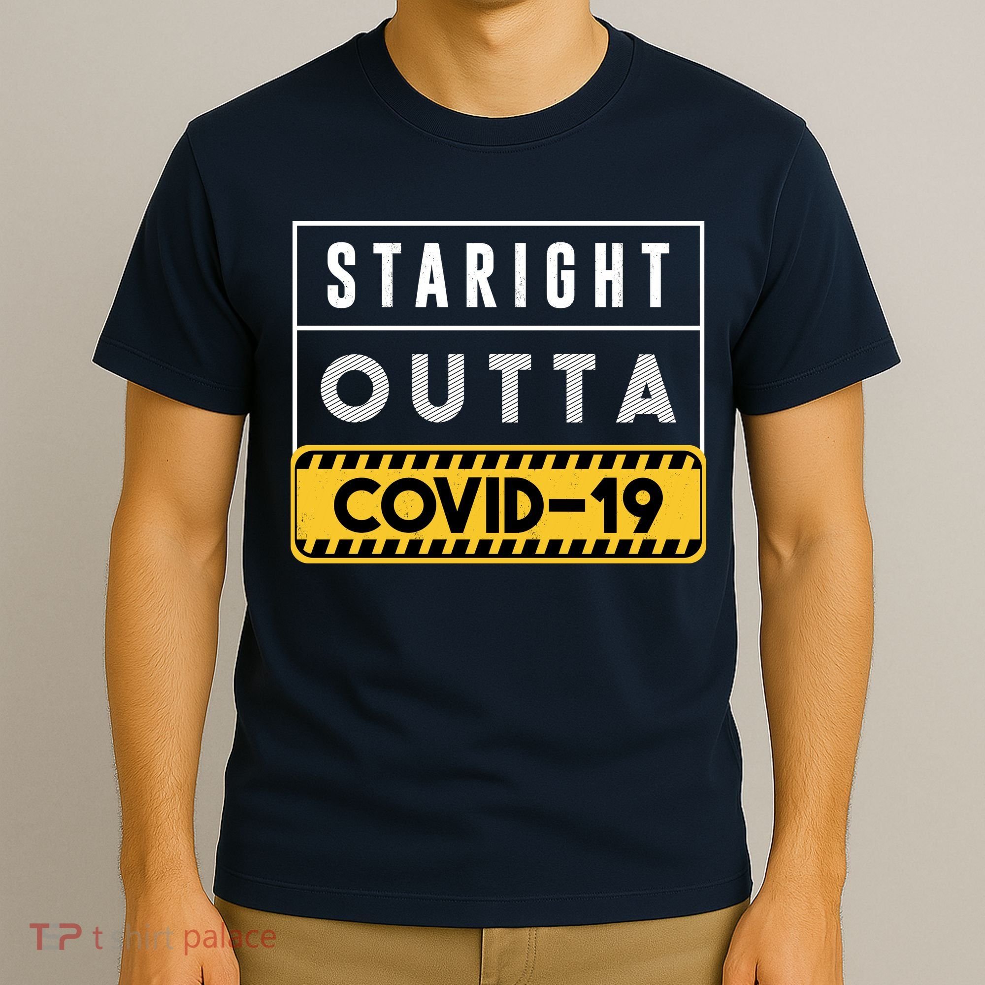 Straight Outta Covid 19 T-Shirt
