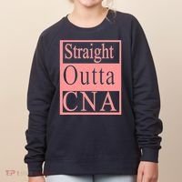 Straight Outta CNA Women's Sweatshirt thumb 0